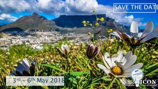 3rd – 6th May 2018
SAVE THE DATE
 