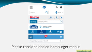 @malekontheweb
Please consider labeled hamburger menus
 