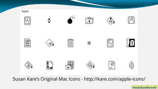 @malekontheweb
Susan Kare’s Original Mac Icons - http://kare.com/apple-icons/
 