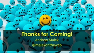 Andrew Malek
@malekontheweb
 