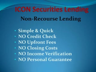 ICON Securities Lending Non-Recourse Lending ,[object Object]