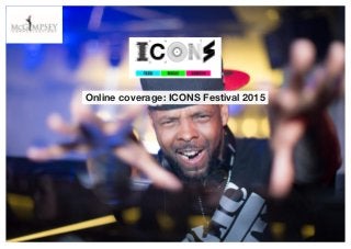 Online coverage: ICONS Festival 2015
 