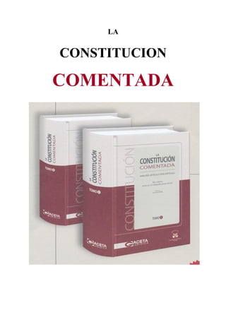 LA
CONSTITUCION
COMENTADA
 