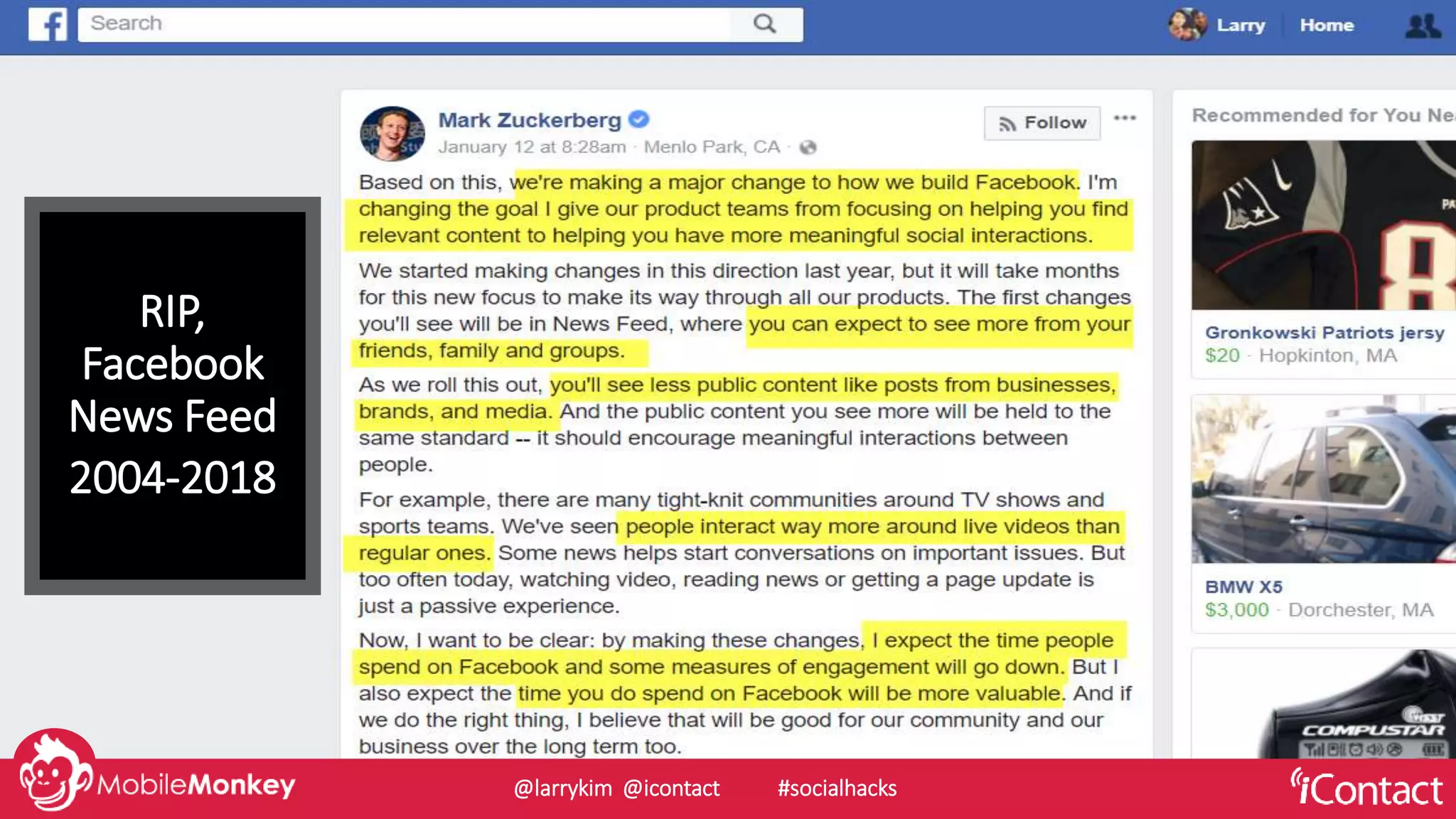 RIP,
Facebook
News Feed
2004-2018
@larrykim @icontact #socialhacks
 