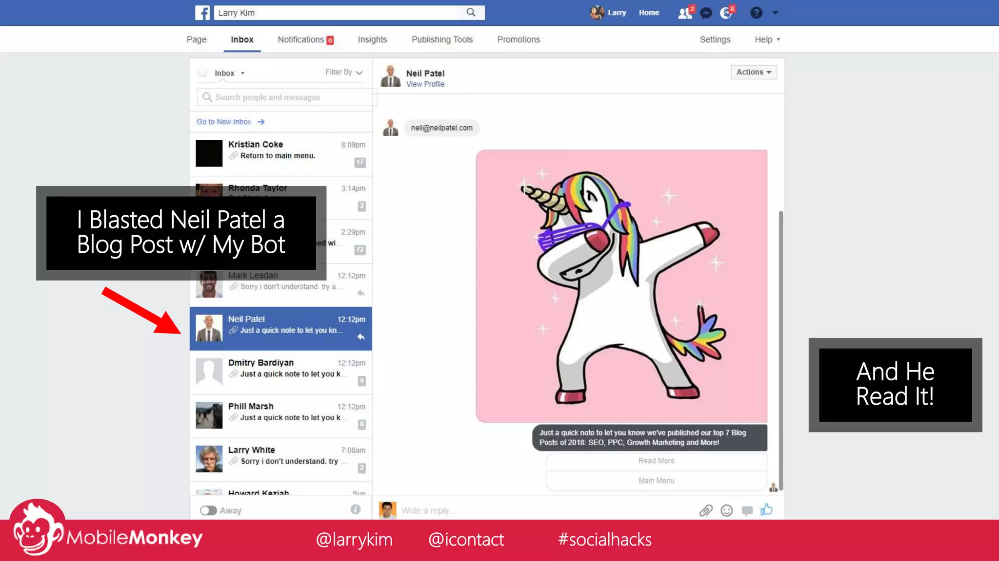 I Blasted Neil Patel a
Blog Post w/ My Bot
And He
Read It!
@larrykim @icontact #socialhacks
 