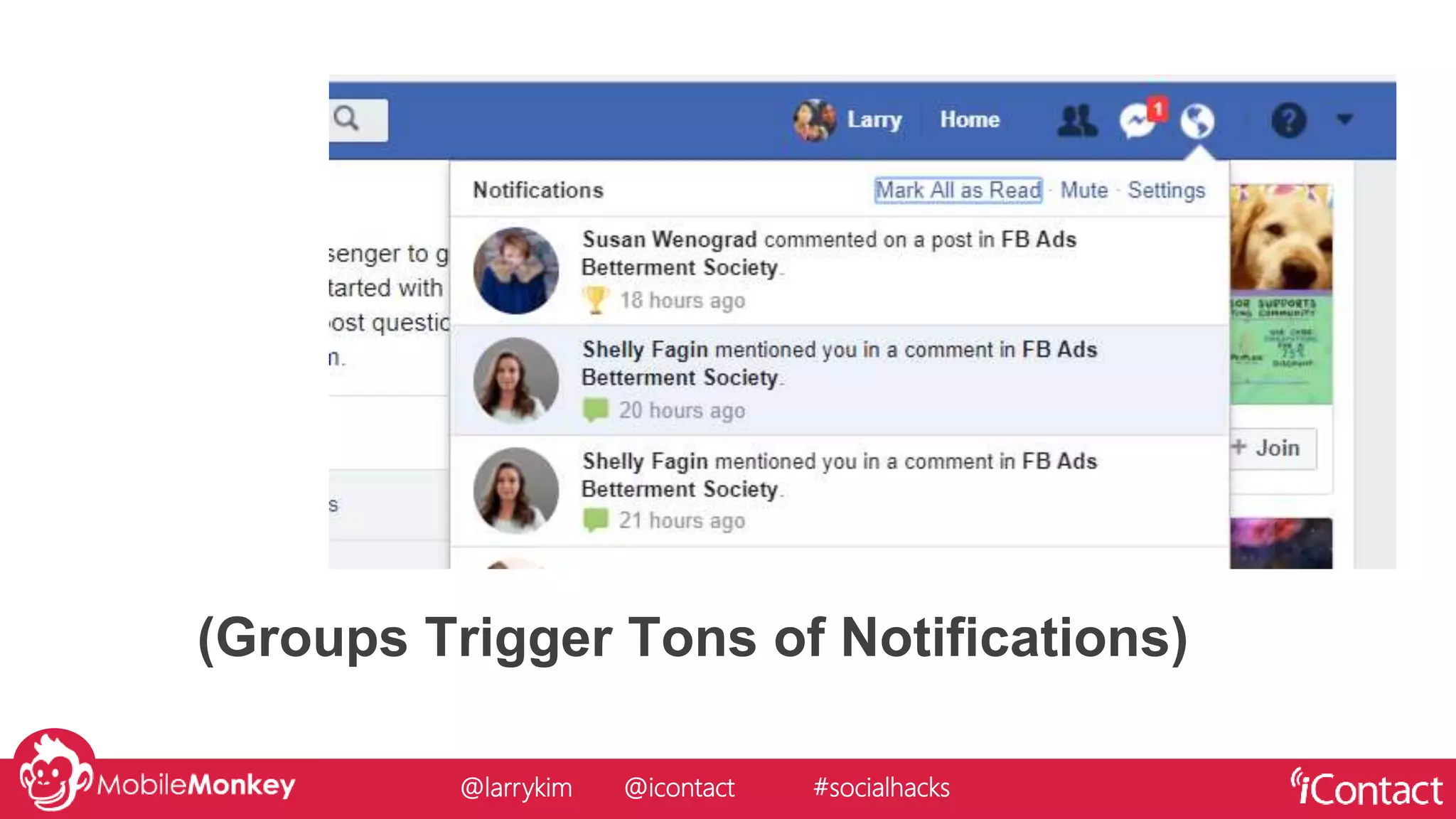 (Groups Trigger Tons of Notifications)
@larrykim @icontact #socialhacks
 