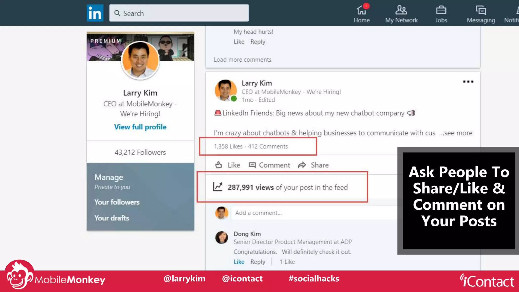 #CMCa2z @larrykim@larrykim @icontact #socialhacks
Ask People To
Share/Like &
Comment on
Your Posts
 