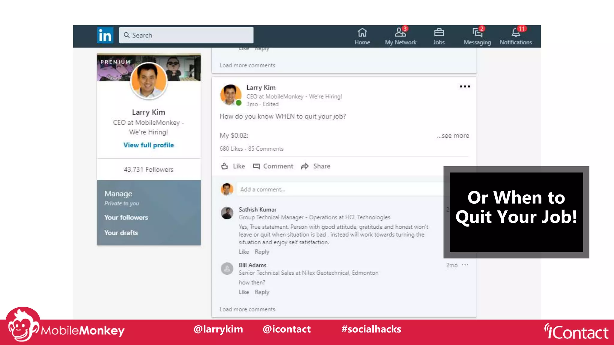 #CMCa2z @larrykim
Or When to
Quit Your Job!
@larrykim @icontact #socialhacks
 