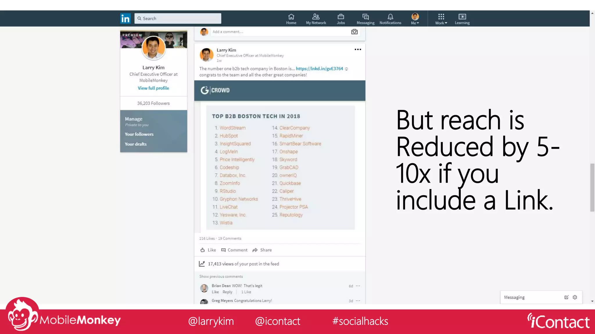 But reach is
Reduced by 5-
10x if you
include a Link.
@larrykim @icontact #socialhacks
 