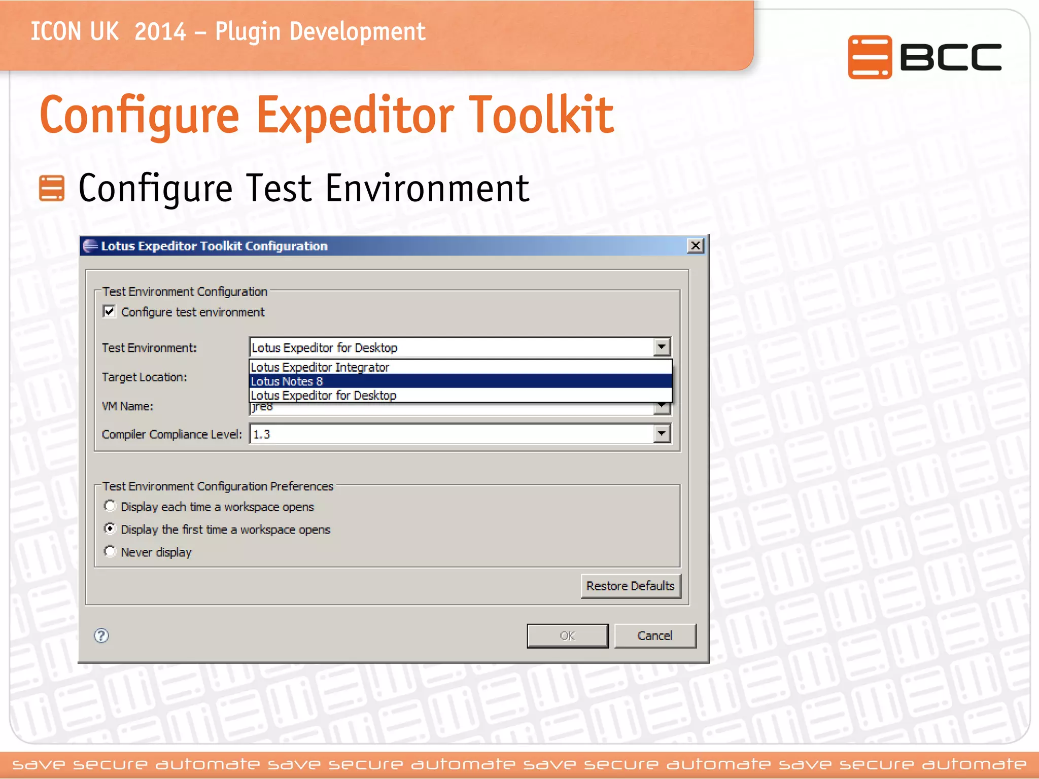 ICON UK 2014 – Plugin Development 
Configure Expeditor Toolkit Configure Test Environment  