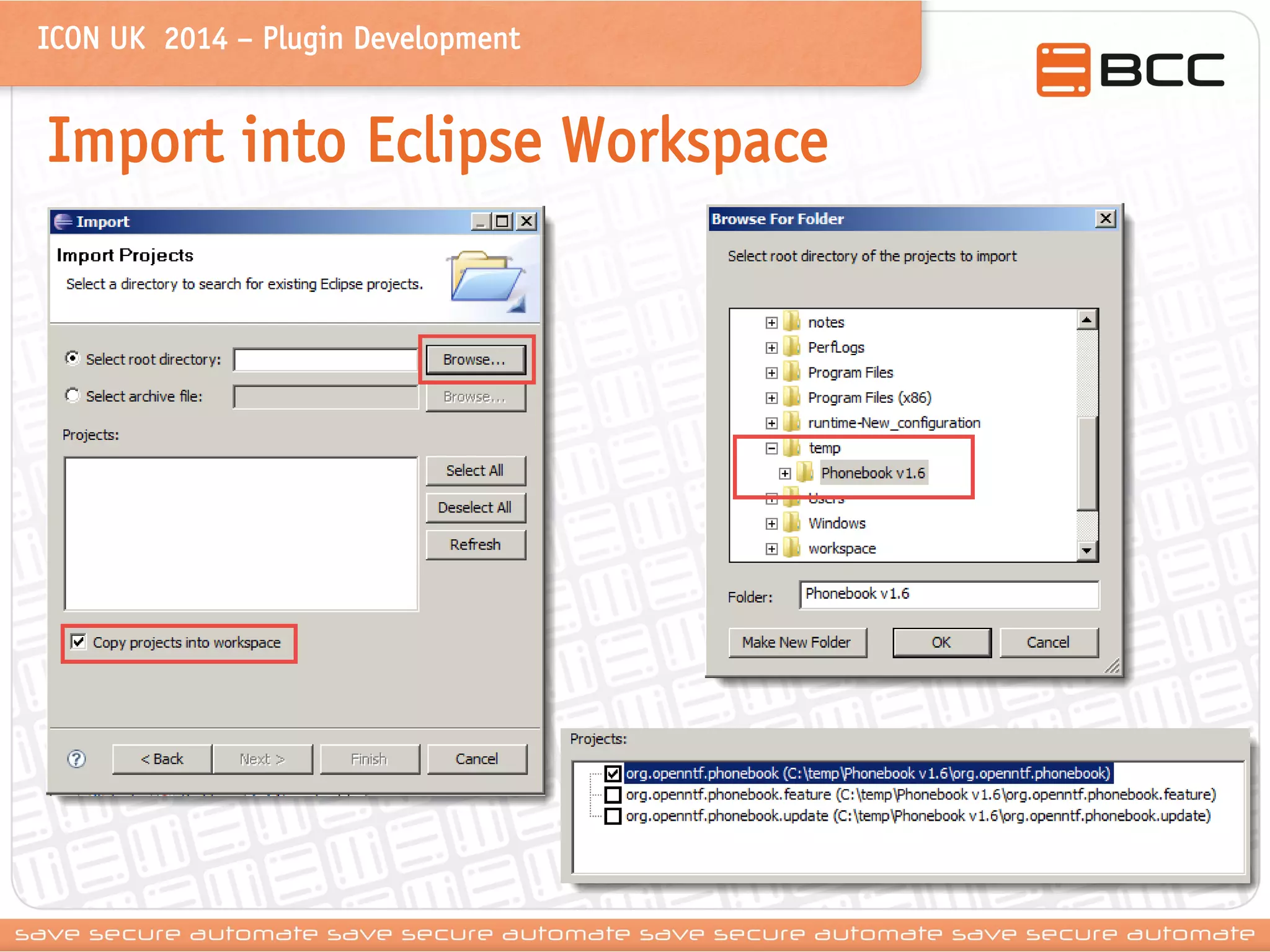 ICON UK 2014 – Plugin Development 
Import into Eclipse Workspace 
 