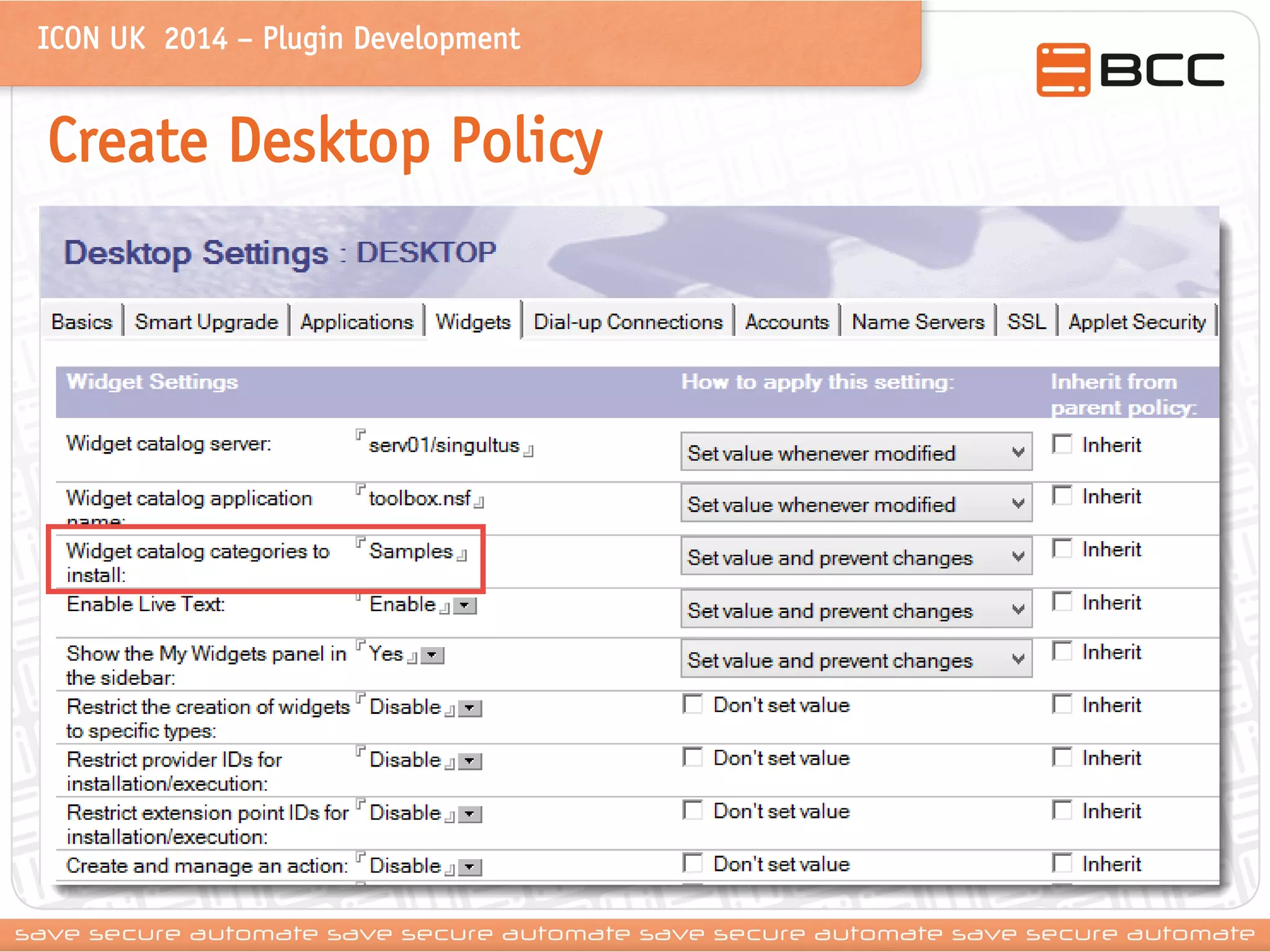 ICON UK 2014 – Plugin Development 
Create Desktop Policy 
 