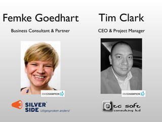 Femke Goedhart
Business Consultant & Partner
Tim Clark
CEO & Project Manager
 