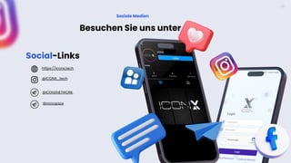 https://iconx.tech
Soziale Medien
Besuchen Sie uns unter
@ICONX_tech
@miningrace
Social-Links
@ICONXNETWORK
24
 