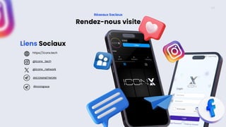 24
https://iconx.tech
https://iconx.tech
Réseaux Sociaux
A
black
background
A black
background
with a
A black
background
with a
Rendez-nous visite
@iconx_tech
@iconx_network
@miningrace
@miningrace
Liens Sociaux
Telegram Logo,
meaning,
history, PNG,
SVG, vector
@ICONXNETWORK
 