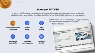 ICONX – BITCOIN 02
Pourquoi BITCOIN
Le Bitcoin (BTC) est une monnaie numérique décentralisée révolutionnaire, renommée pour
sa sécurité, son accessibilité mondiale, transformant la finance telle que nous la connaissons.
1ère cryptomonnaie
au monde
Réseau
établi
Offre
limitée
Rentabilité
potentielle
Avancées
technologiques
Liquidité
élevée
"Le Bitcoin n'est pas une monnaie pour un gouvernement;
c'est une monnaie mondiale pour les gens."
Wences Casares
 