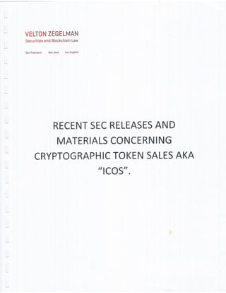 Recent SEC Releases and Materials Concerning Cryptographic Token Sales Aka "ICOS"