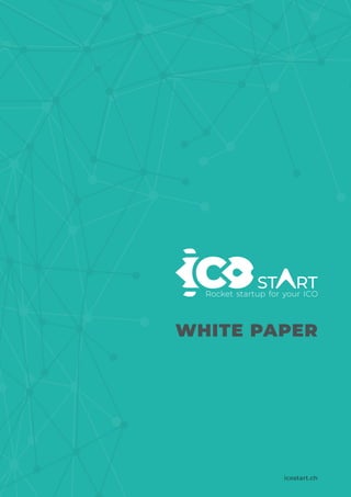 WHITE PAPER
icostart.ch
 