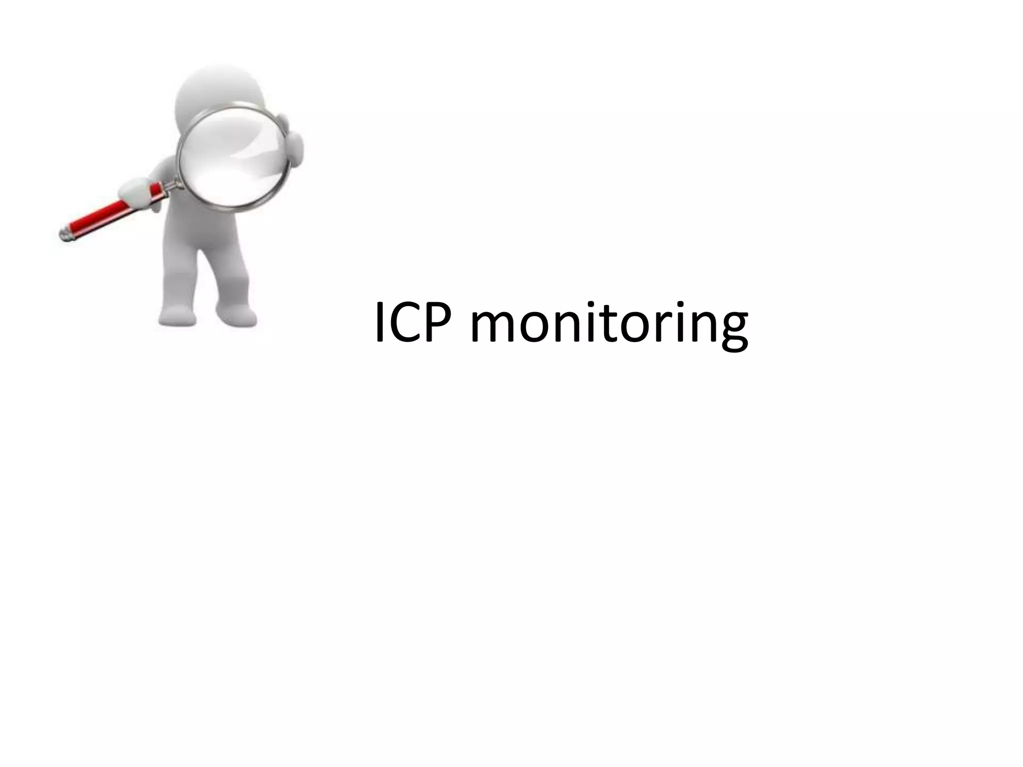 ICP monitoring

 