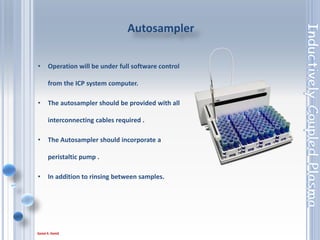 76
Figure shows the spectrum for a situation where an
interfering line is observed beside the element of
interest.
The analyst has many choices:
1. Select an alternate interferent free line.
2. Move or turn off the background points to
negate the interferent
3. Use an interfering element correction (IEC)
to counteract the effect of the interfering
element. This method is only applicable to
direct spectral overlaps .
Sub-array functions
 