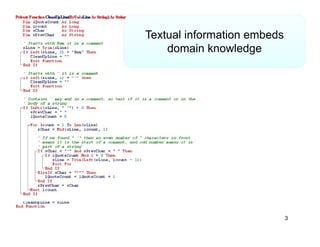 Textual information embeds
    domain k
    d      i knowledge
                  l d




                             3
 