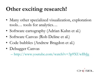 Other exciting research! <ul><li>Many other specialized visualization, exploration tools… tools for analytics…  </li></ul>...