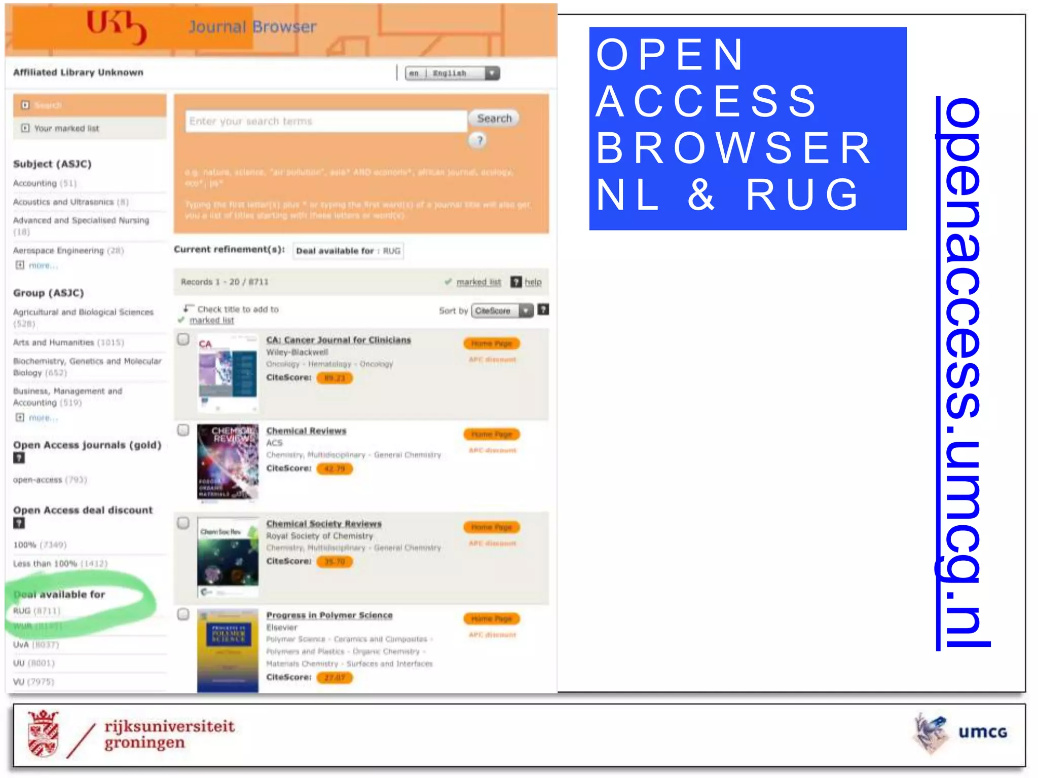 openaccess.umcg.nl
O P E N
A C C E S S
B R O W S E R
N L & R U G
