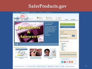 SaferProducts.gov




                    9
 