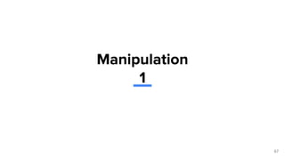 67
Manipulation
1
 