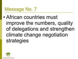 Africa in Post 2012 Climate Change Negotiations: Some Policy Perspectives