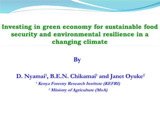 By

D. Nyamai1, B.E.N. Chikamai1 and Janet Oyuke2
      1
          Kenya Forestry Research Institute (KEFRI)
              2 Ministry of Agriculture (MoA)
 