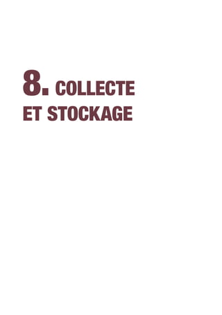 8.Collecte
et stockage
 