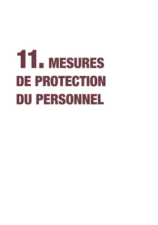 11.Mesures
de protection
du personnel
 