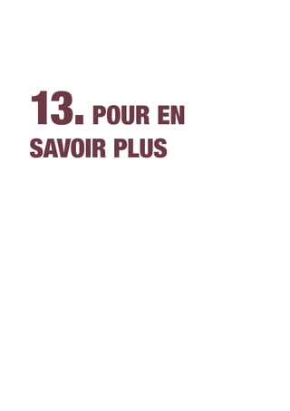 13.Pour en
savoir plus
 