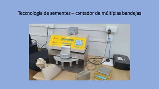 Teccnologia de sementes – contador de múltiplas bandejas
 