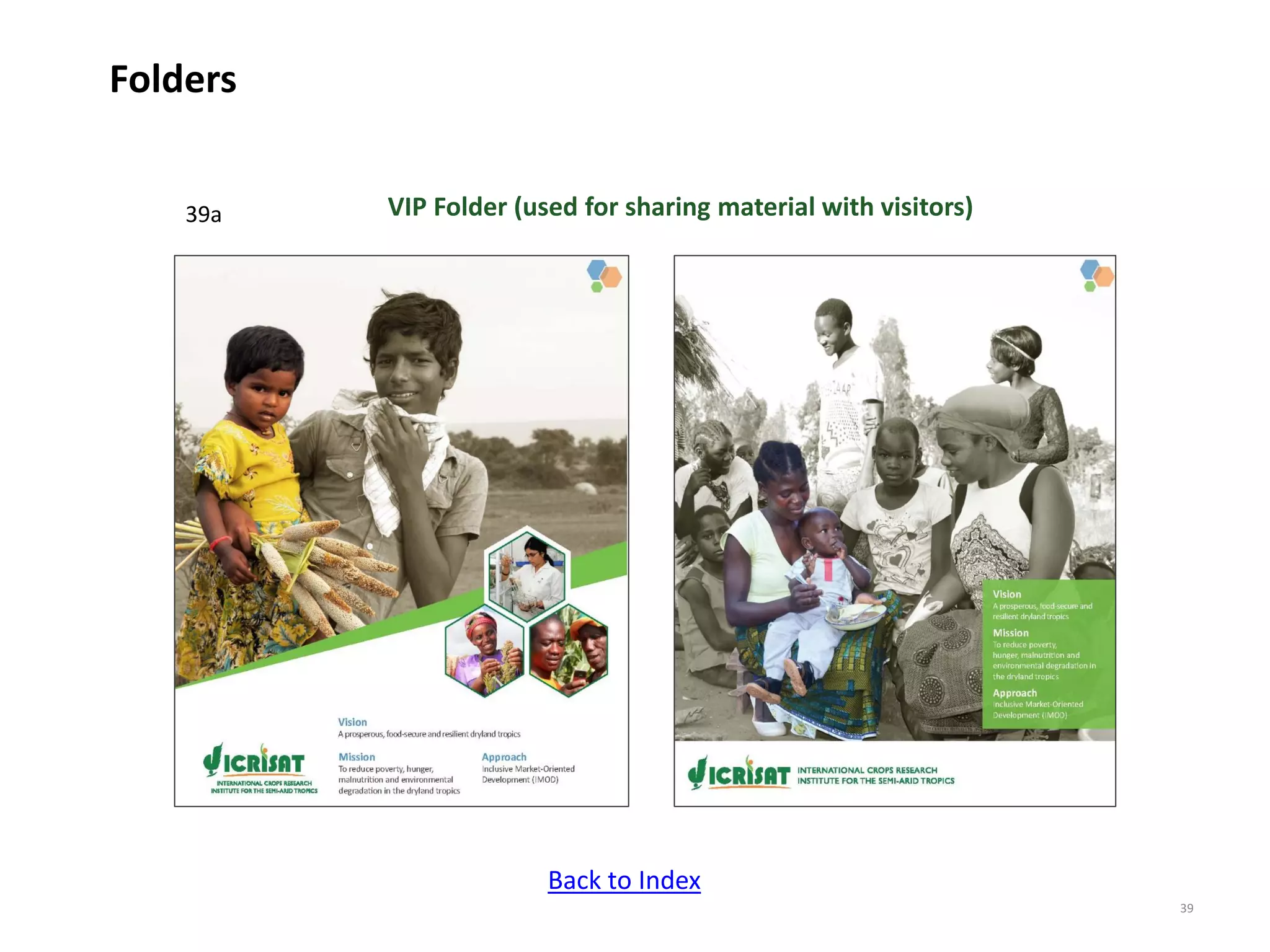 39
VIP Folder (used for sharing material with visitors)
Folders
39a
Back to Index
 