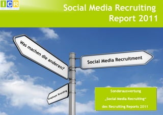 Social Media Recruiting
           Report 2011
 