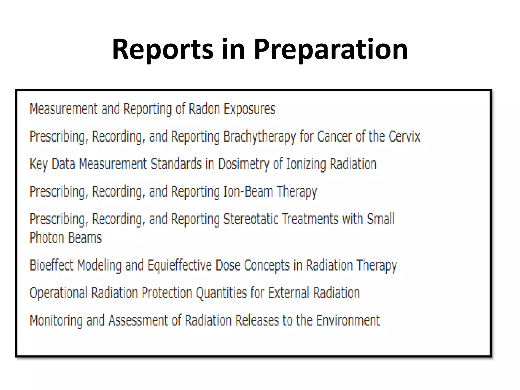 Reports in Preparation
 
