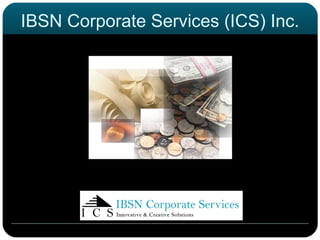 IBSN Corporate Services (ICS) Inc.  
