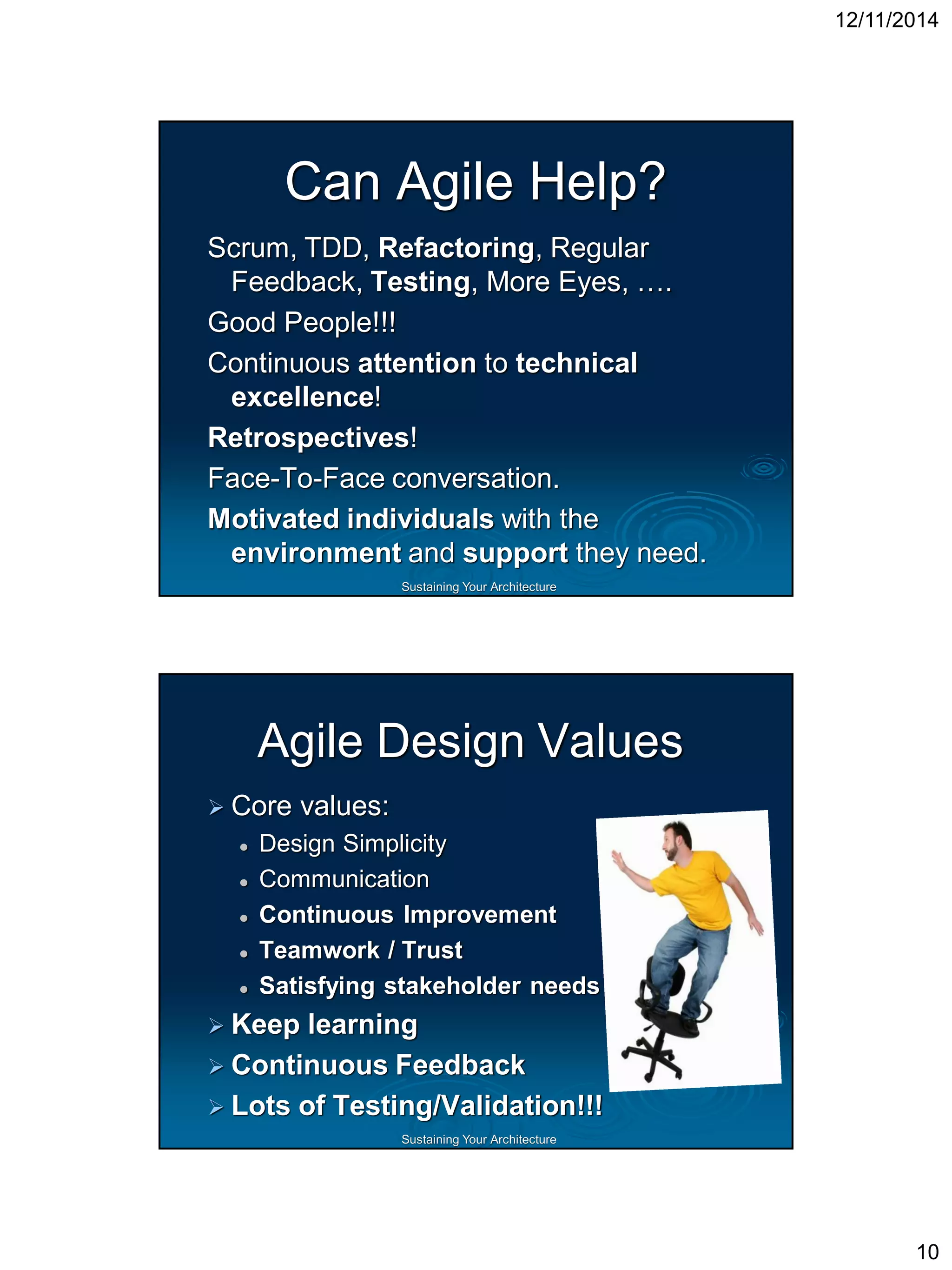 Sustaining Your ArchitectureKeep it Working, Piecemeal Growth, Throwaway Code  