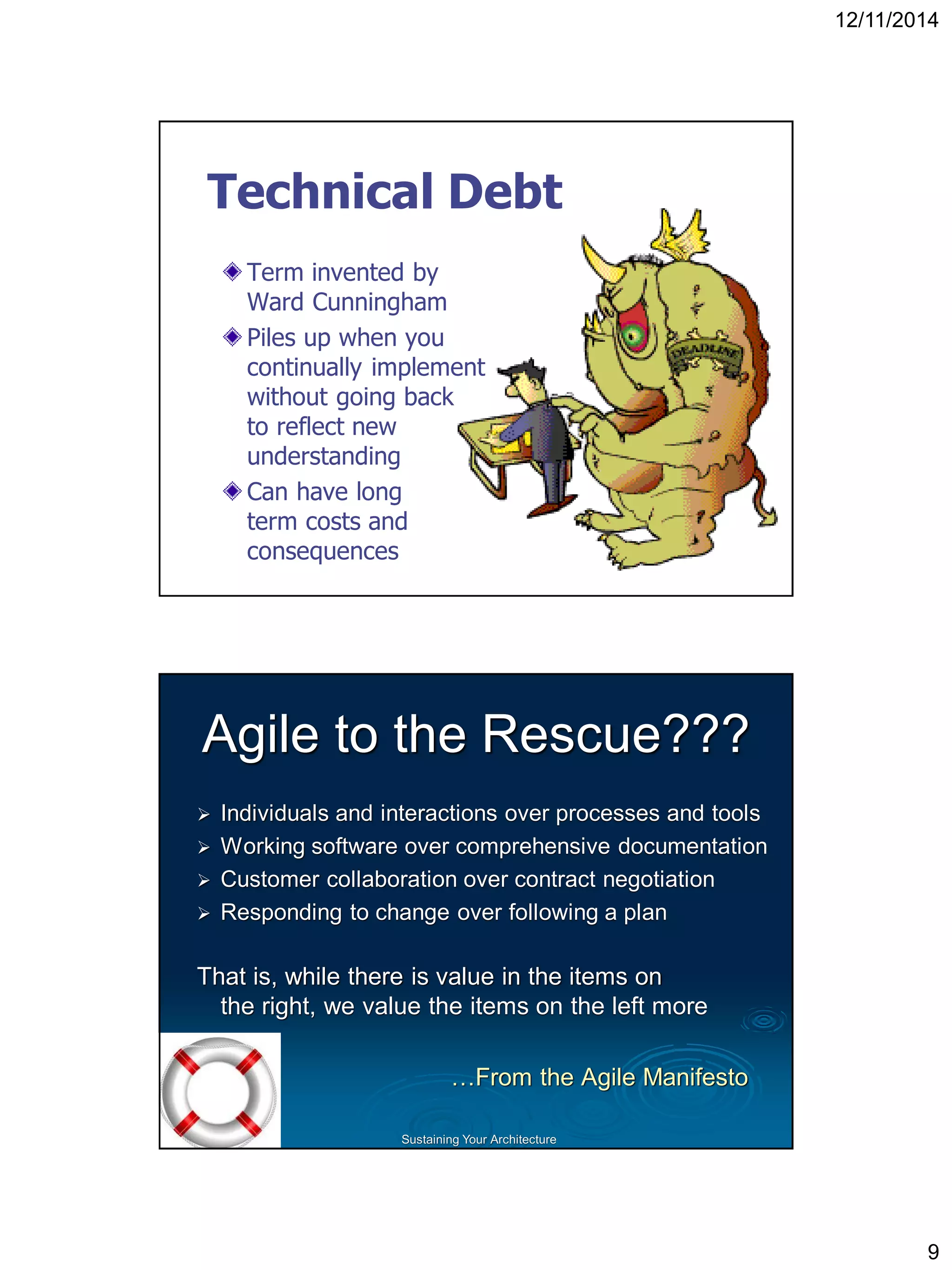 Sustaining Your ArchitectureWhere Mud Comes From? People Write Code People make Mud  