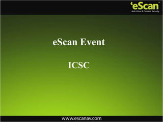 eScan Event
ICSC
 