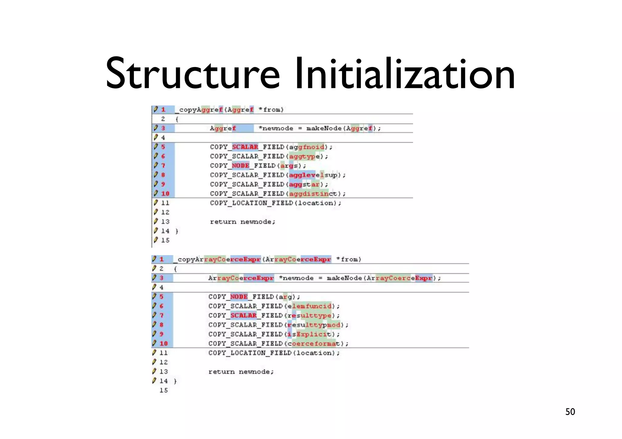 Structure Initialization




                           50
 