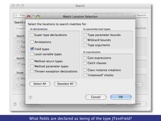 What ﬁelds are declared as being of the type JTextField?
 
