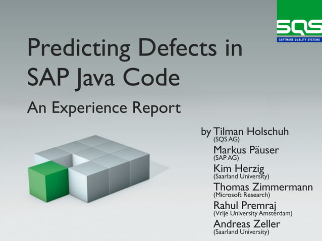 Predicting Defects in SAP Java Code: An Experience Report | PPT