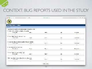 58
CONTEXT: BUG REPORTS USED INTHE STUDY
 