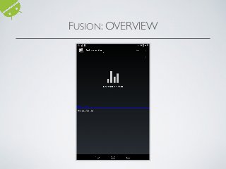 FUSION: OVERVIEW
 