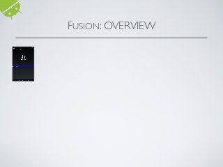 FUSION: OVERVIEW
 