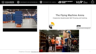 UNIVERSITY OF L’AQUILA
Federico Ciccozzi, Davide Di Ruscio, Ivano Malavolta, Patrizio Pelliccione, Jana Tumova 4
 