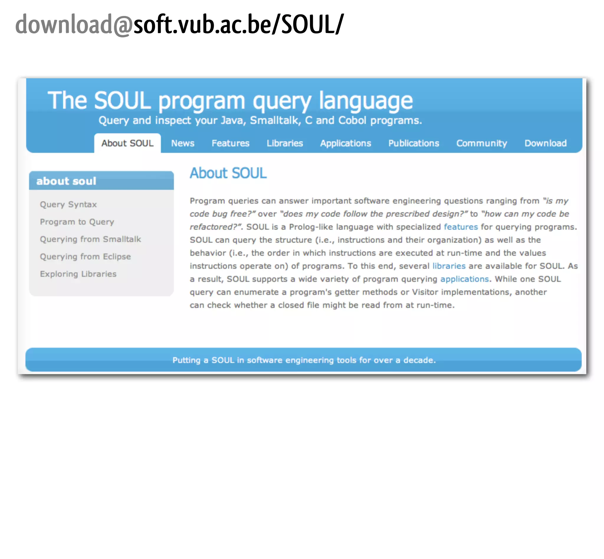 download@soft.vub.ac.be/SOUL/ 